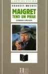 Maigret tend un piège  ( lecture facile)