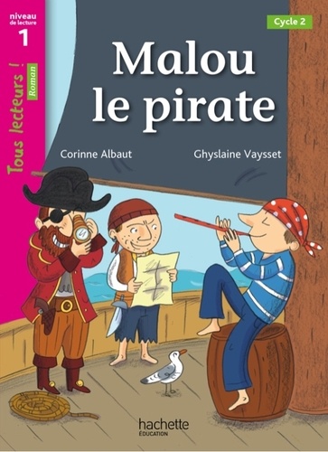 Malou20le20pirate20-20Niveau20de20lecture2012C20Cycle202.jpg Malou le pirate - Niveau de lecture 1, Cycle 2 – Image 1