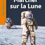 Marcher sur la Lune  - Niveau de lecture 3, Cycle 2 et 3
