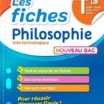 Mes années BAC - Les fiches Philosophie Tle voie Technologique