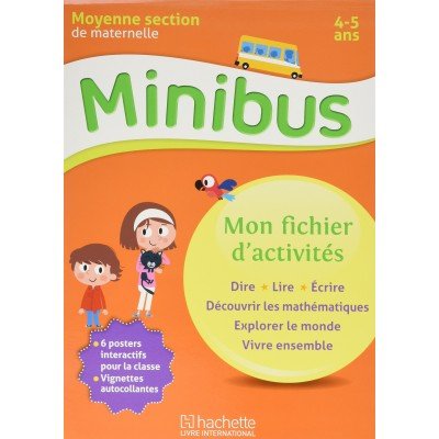 Minibus2020MS204-520ans2020Mon20fichier20d27activitC3A9s20Dire20lire20C3A9crire20MathC3A9matique20dC3A9couverte20du20monde20vivre20ensemble.jpg Minibus MS 4/5 ans : Mon fichier d'activités Dire lire écrire Mathématique découverte du monde vivre ensemble – Image 1