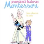 Mon coffret premieres lectures Montessori : (Suzi observe la lune- Bravo Bozo ! - Une sortie avec mamie)- niveau 1