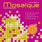 Mosaïque Français EB9 - 3e Cahier d'exercices