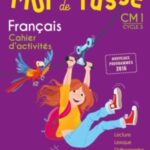 Mot de Passe Français CM1 - Cahier d'activités - 2017
