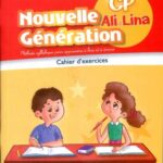 Nouvelle Génération : CP Ali et Lina - Cahier d'exercices - 2020