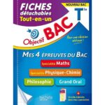 Objectif Bac - Mes 4 épreuves du Bac Tle  - Maths ; Physique-chime ; Philosophie ; Grand oral