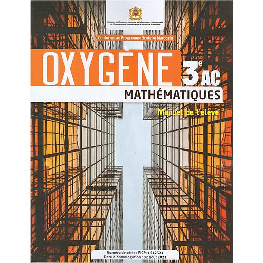 OxygC3A8ne20Maths203AC20Manuel20de20lC3A9lC3A8ve.jpg Oxygène Maths 3AC Manuel de lélève – Image 1