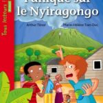 Panique sur le Nyiragongo  - Niveau de lecture 5, cycle 3