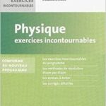 Physique Exercices incontournables PCSI - nouveau programme