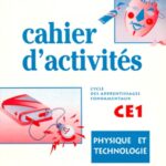Physique et Technologie CE1 cahier d'activités