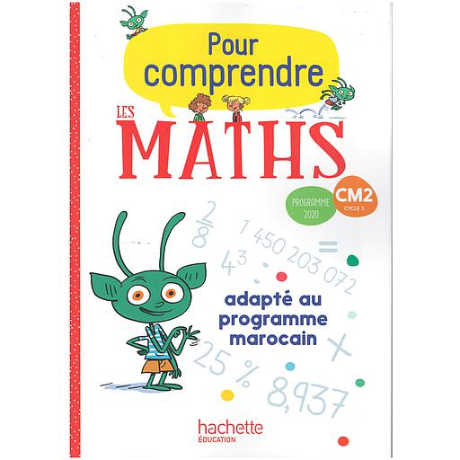 Pour20comprendre20les20maths20CM220-20Fichier20de20l27C3A9lC3A8ve20-20AdaptC3A920au20programme20Marocain20-202021.jpg Pour comprendre les maths CM2 - Fichier de l'élève - Adapté au programme Marocain - 2021 – Image 1