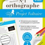 Pour devenir N° 1 en orthographe avec Projet Voltaire  - CM1 9/10 ans