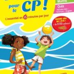Prêt pour le CP  - L'essentiel en 15 minutes par jour