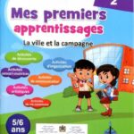 Projet 2 Mes premiers apprentissages La Ville et la Compagne 5/6 ans Niveau 2