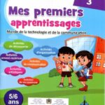 Projet 3 Mes premiers apprentissages Monde de la technologie et de la communication 5/6 ans Niveau 2