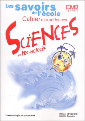 Sciences20et20technologie20CM2.jpg Sciences et technologie CM2. Cahier d'expériences – Image 1