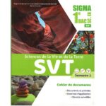 Sigma SVT Cahier de documents 1er Bac Sc. EX Semestre 1