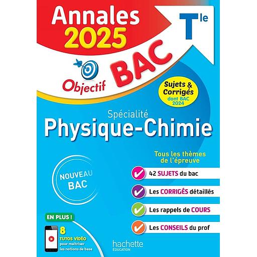 SpC3A9cialitC3A920Physique-Chimie20Tle20Objectif20Bac20Annales20Bac.jpg Spécialité Physique-Chimie Tle Objectif Bac Annales Bac – Image 1