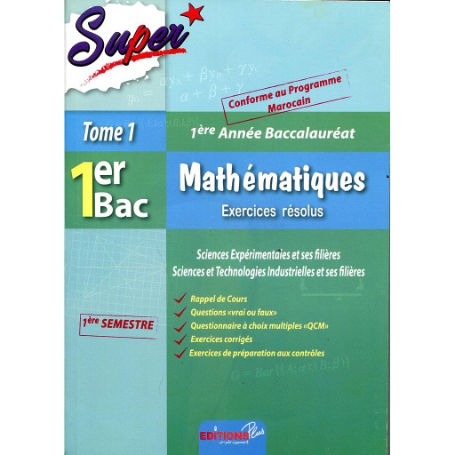 Super20MathC3A9matiques201re20Bac20Sc-Exp202620Sc-tech20-20Tome201.jpg Super Mathématiques 1re Bac Sc/Exp & Sc/tech - Tome 1 – Image 1