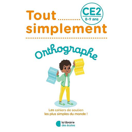 Tout20simplement20Orthographe20CE2.jpg Tout simplement Orthographe CE2 – Image 1
