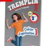 Tremplin vers le français CE1 - Cahier d’application 1