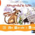 Un Monde à lire Kimamila CP - Série Rouge Album 1 :Kimamila le lutin