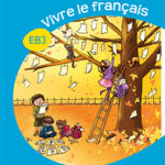 VIVRE LE FRANCAIS CE2 ECRITURE
