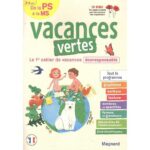 Vacances vertes, de la PS à la MS  - Le premier cahier de vacances écoresponsable !