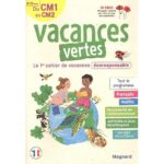 Vacances vertes, du CM1 au CM2  - Le premier cahier de vacances écoresponsable !