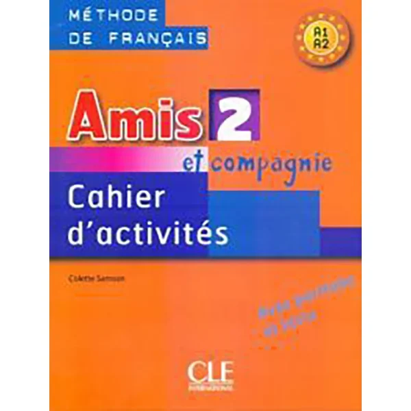 AMIS ET COMPAGNIE N°2 CAHIER D’ACTIVITES