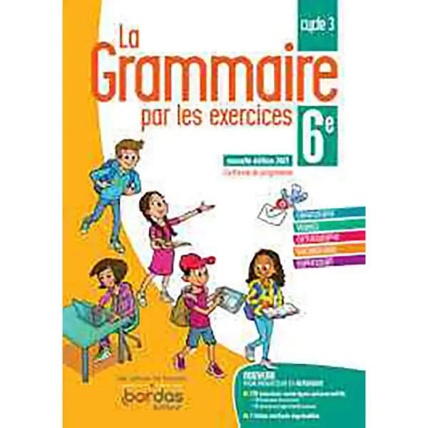 LA GRAMMAIRE PAR LES EXERCICES 6EME
