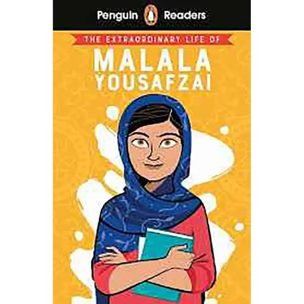 THE EXTRAORDINARY LIFE OF MALALA YOUSAFZAI