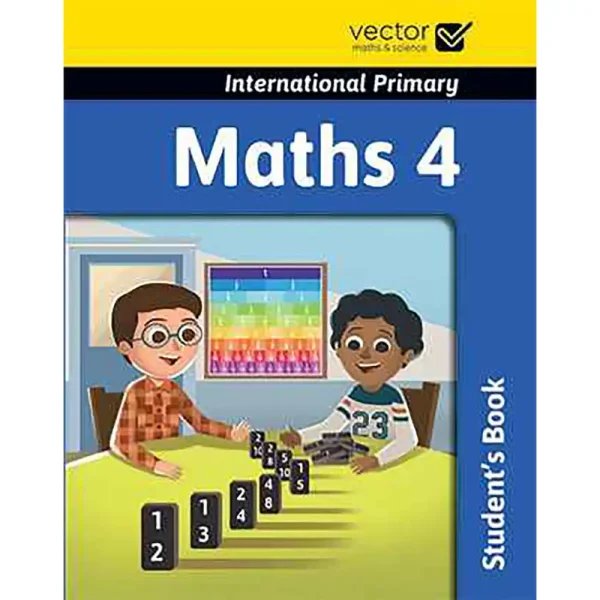 VECTOR INTERNATIONAL PRIMARY MATHS 4 STUDENT’S BOOK